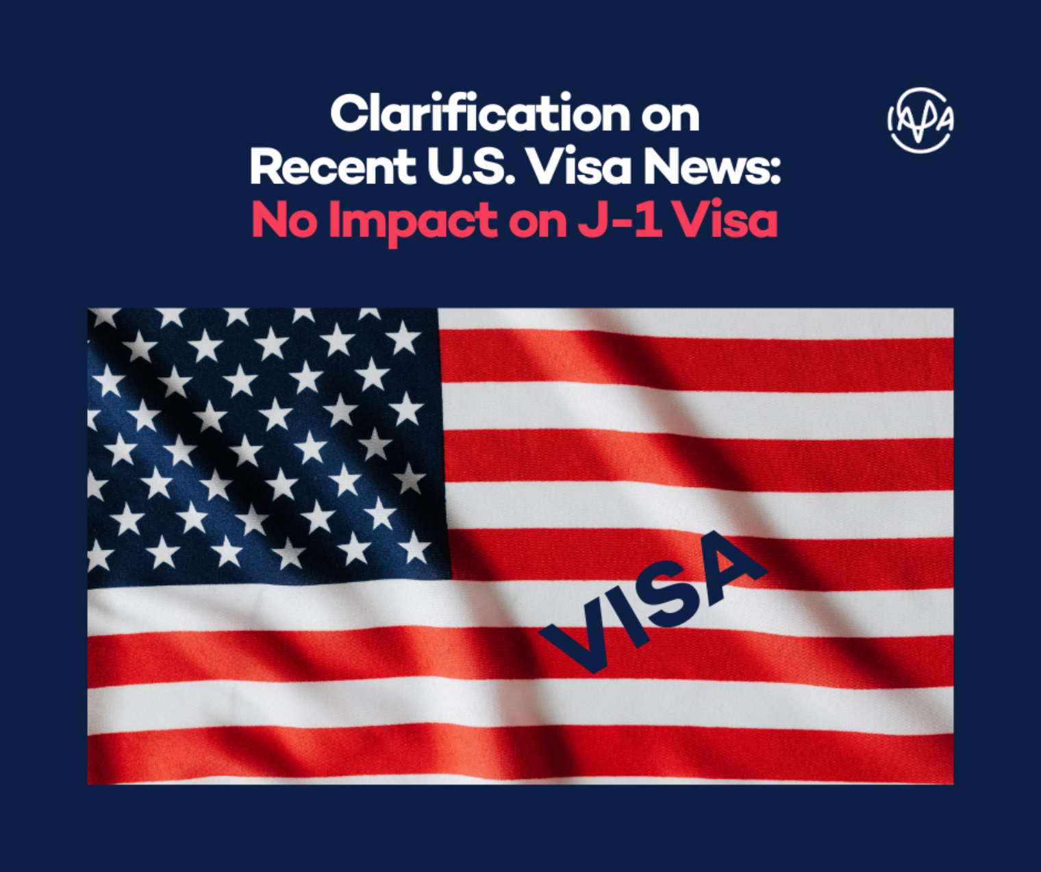 Clarification on Recent U.S. Visa News: No Impact on J-1 Visa!