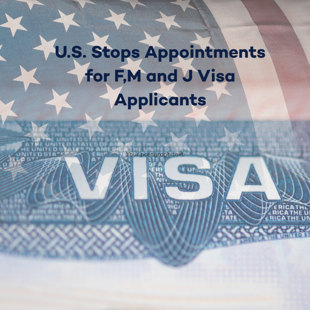 The text: "U.S. Stops Visa Appointments for F,M and J Visa Applicants " on a US flag and the word VISA like in a passport